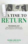 A Time to Return - Mark Greaves - 9781963701821