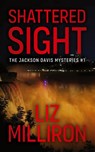 Shattered Sight - Liz Milliron - 9781963705058