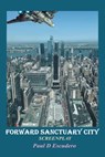 Forward Sanctuary: Screenplay - Paul D. Escudero - 9781963718911