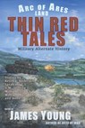 Thin Red Tales: Military Alternate History - Young - 9781963830095