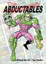 The Unredacted Abductables - Michael Derrick - 9781963835533