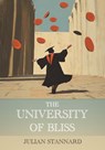 The University of Bliss - Julian Stannard - 9781963846089