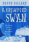 A Crumpled Swan - David Collard - 9781963846164