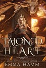 Taloned Heart - HAMM,  Emma - 9781963862003