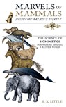 Marvels of Mammals - R K Little - 9781963907001