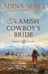 The Amish Cowboy's Bride - Adina Senft - 9781963929034