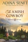 The Amish Cowboy (Large Print Hardcover) - Adina Senft - 9781963929348