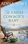The Amish Cowboy's Baby (Large Print Hardcover) - Adina Senft - 9781963929355