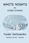 White Nights and Other Stories - Fyodor Dostoyevsky - 9781963956061