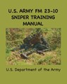 U.S. Army FM 23-10 Sniper Training Manual - U. S. Army - 9781963956283