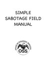 Simple Sabotage Field Manual - Office of Strategic Services - 9781963956849