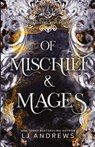 Of Mischief and Mages - Lj Andrews - 9781963963007