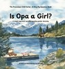 Is Opa a Girl? - Lisa Michelle - 9781964012735