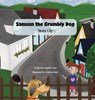 Samson the Grumbly Dog Meets Lily - Sophia C. Jess - 9781964012773