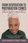 From Desperation to Preparation Comes Transformation - Elder Gwendolyn Corbitt Conedy - 9781964037097