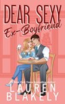 Dear Sexy Ex-Boyfriend - Lauren Blakely - 9781964048246