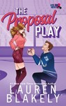 The Proposal Play - Lauren Blakely - 9781964048314