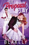 The Proposal Play - Lauren Blakely - 9781964048321