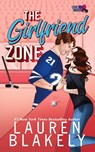 The Girlfriend Zone - Lauren Blakely - 9781964048338