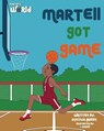 Martell's World | Martell Got Game - Cynthia Green - 9781964061276