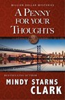 A Penny for Your Thoughts - Mindy Starns Clark - 9781964158006
