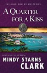 A Quarter for a Kiss - Mindy Starns Clark - 9781964158037