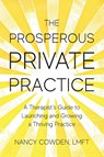 The Prosperous Private Practice - Nancy Cowden - 9781964251455