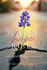Where Hope Rises - Charleen Burghardt - 9781964251677