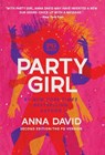 Party Girl: SECOND EDITION: The PG Version - Anna David - 9781964377490