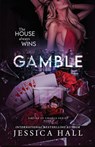 Gamble - Jessica Hall - 9781964398358