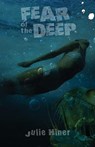 Fear of the Deep - Julie Hiner - 9781964398457