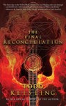 The Final Reconciliation - Todd Keisling - 9781964398921
