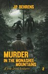 Murder in the Monashee Mountains - Jp Behrens - 9781964398990
