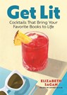 Get Lit - Elizabeth Sagan - 9781964487168