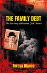 The Family Debt - Teresa Bianco - 9781964488066