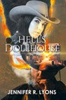 Hell's Dollhouse - Jennifer R. Lyons - 9781964488424
