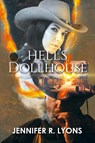 Hell's Dollhouse - Jennifer R. Lyons - 9781964488431