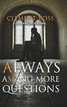 Always Asking More Questions - Clement Ross a. k. a. Ranger Iguana - 9781964488738