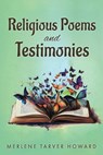 Religious Poems and Testimonies - Merlene Tarver Howard - 9781964494500