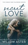 Secret Love - Willow Aster - 9781964527000