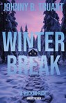 Winter Break - Johnny B. Truant - 9781964578279