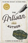 The Artisan Author - Johnny B Truant - 9781964578651