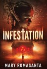 Romasanta, M: Infestation - Mary Romasanta - 9781964642086