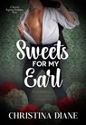 Sweets For My Earl - Christina Diane - 9781964713274
