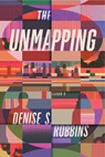 The Unmapping - Denise S. Robbins - 9781964721064