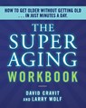 The Superaging Workbook - David Cravit - 9781964721217
