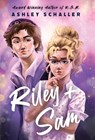 Riley ] Sam: A Contemporary Young Adult Romance: A Young Adult - Ashley Schaller - 9781964726281
