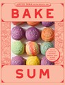 Bake Sum: Asian American Pastries, Breads, and Other Treats - Joyce Tang - 9781964786162