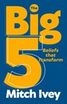 The Big 5 - Mitch Ivey - 9781964794228