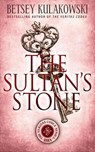 The Sultan's Stone - Betsey Kulakowski - 9781964832388